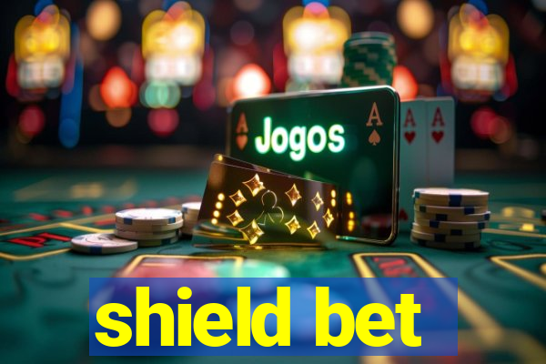 shield bet